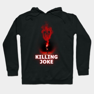 killing joke ll flame on Hoodie